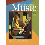 The Enjoyment of Music: An Introduction to Perceptive Listening: Shorter Version,9780393938784