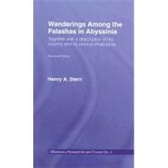 Wanderings Among the Falashas in Abyssinia: Together with Descriptions of the Country and its Various Inhabitants