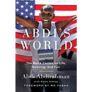 Abdi's World The Black Cactus on Life, Running, and Fun