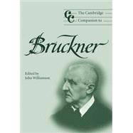 The Cambridge Companion to Bruckner