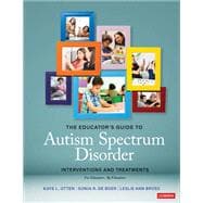 The Educator's Guide to Autism Spectrum Disorder