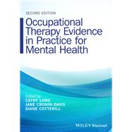 Occupational Therapy Evidence in Practice for Mental Health