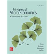 Principles of Microeconomics, A Streamlined Approach [Rental Edition]