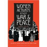 Women Activists Between War and Peace Europe, 1918-1923