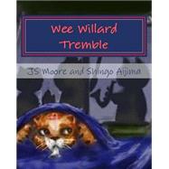 Wee Willard Tremble