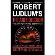 Robert Ludlum's(TM) The Ares Decision