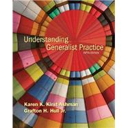 Student Manual for Kirst-Ashman/Hull's Understanding Generalist Practice, 5th