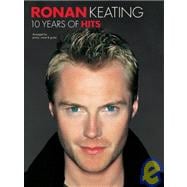 Ronan Keating: 10 Years Of Hits,9780711938786 Ronan Keating: 10 Years Of Hits,9780711938786