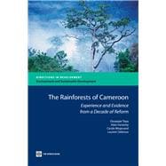 The Rainforests of Cameroon: Experience and Evidence from a Decade of Reform