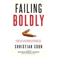 Failing Boldly