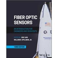 Fiber Optic Sensors An Introduction for Engineers and Scientists,9781119678786