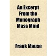 An Excerpt from the Monograph Mass Mind