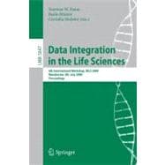 Data Integration in the Life Sciences: 6th International Workshop, DILS 2009, Manchester, UK, July 20-22, 2009, Proceedings