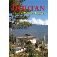 Bhutan Himalayan Mountain Kingdom