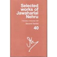 Selected Works of Jawaharlal Nehru Second series, Vol. 40
