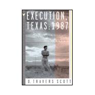 Execution, Texas: 1987 : A Novel