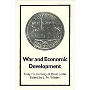War and Economic Development: Essays in memory of David Joslin
