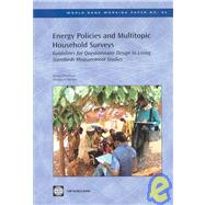 Energy Policies and Multitopic Household Surveys: Guidelines for Questionnaire Design in Living Standards Measurement Studies