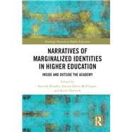 Place-Based Narratives of Marginalized Identities in Higher Education: Inside and Outside the Academy