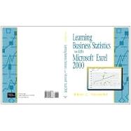 Learning Business Statistics With Microsoft Excel 2000