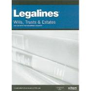 Legalines on Wills, Trusts, And Estates