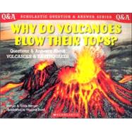 Scholastic Q & A: Why Do Volcanoes Blow Their Tops? (tr) Why Do Volanoes Blow Their Tops?
