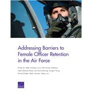 Addressing Barriers to Female Officer Retention in the Air Force