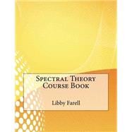 Spectral Theory Course Book