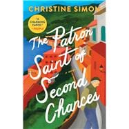 The Patron Saint of Second Chances A Novel