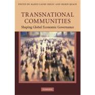 Transnational Communities: Shaping Global Economic Governance