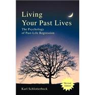 Living Your Past Lives