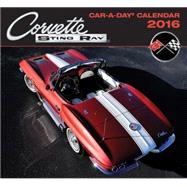 Corvette Sting Ray Car-a-day Calendar 2016