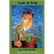 Alone, On Stage: Solo Plays for Men
