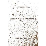 Animal's People; A Novel