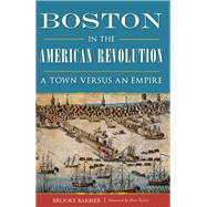 Boston in the American Revolution