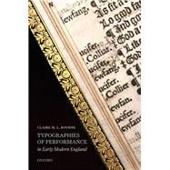 Typographies of Performance in Early Modern England