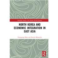 North Korea and Economic Integration in East Asia