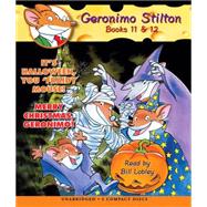 It's Halloween, You 'Fraidy Mouse! / Merry Christmas, Geronimo! (Geronimo Stilton #11 & #12)