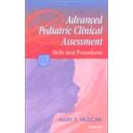 Advanced Pediatric Clinical Assessment Skills and Procedures