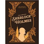 The Complete Sherlock Holmes