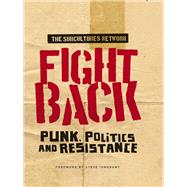 Fight back Punk, politics and resistance