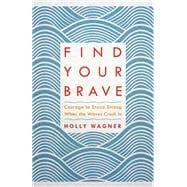 Find Your Brave