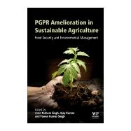 Pgpr Amelioration in Sustainable Agriculture