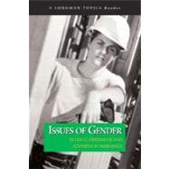 Issues of Gender (A Longman Topics Reader)