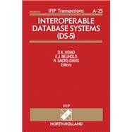 Interoperable Database Systems DS-5 : Proceedings of the IFIP WG2.6 Database Semantics Conference, Lorne, Victoria, Australia 16-20 November, 1992
