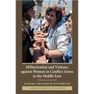 Militarization and Violence against Women in Conflict Zones in the Middle East: A Palestinian Case-Study