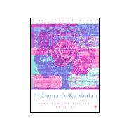 A Woman's Kabbalah: Kabbalah for the 21st Century