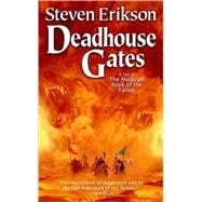 Deadhouse Gates Book Two of The Malazan Book of the Fallen