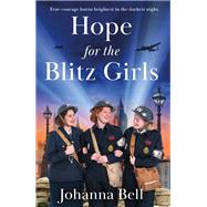 Hope for the Blitz Girls Dial Back Your Age to Live a Longer, Healthier, Happier Life. The Number 1 Sunday Times bestseller 2024.