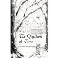 The Question of Time